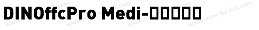 DINOffcPro Medi字体转换